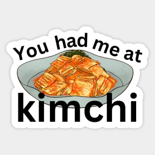 You Had Me at Kimchi Sticker